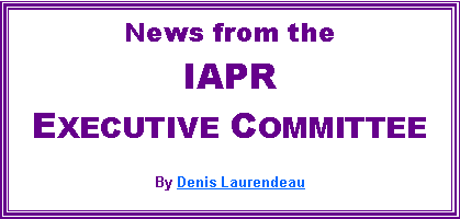 Text Box: News from the IAPR Executive CommitteeBy Denis Laurendeau